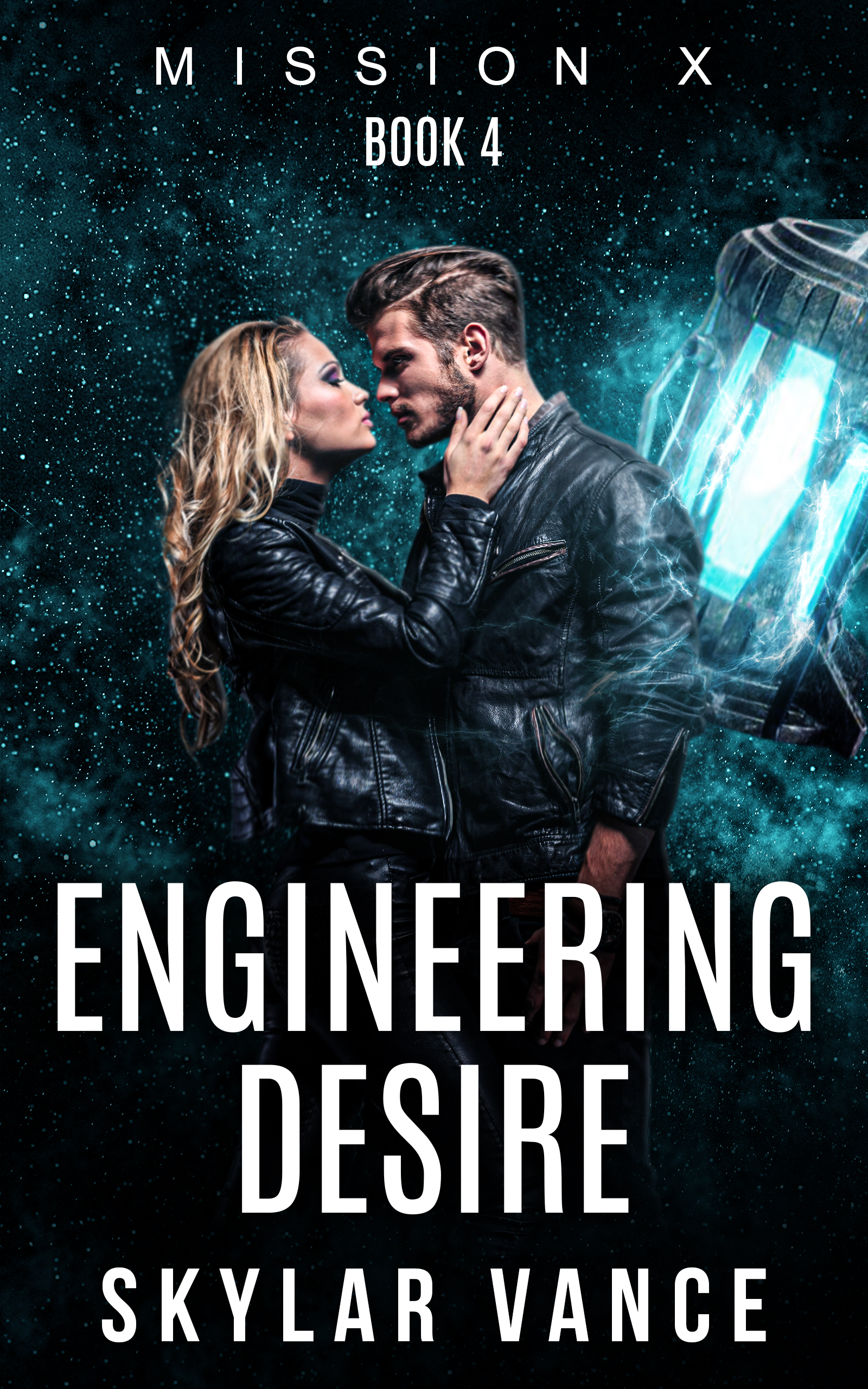 Engineering Desire: Mission X Book 4