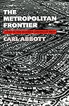 The Metropolitan Frontier: Cities in the Modern American West