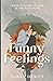 Funny Feelings