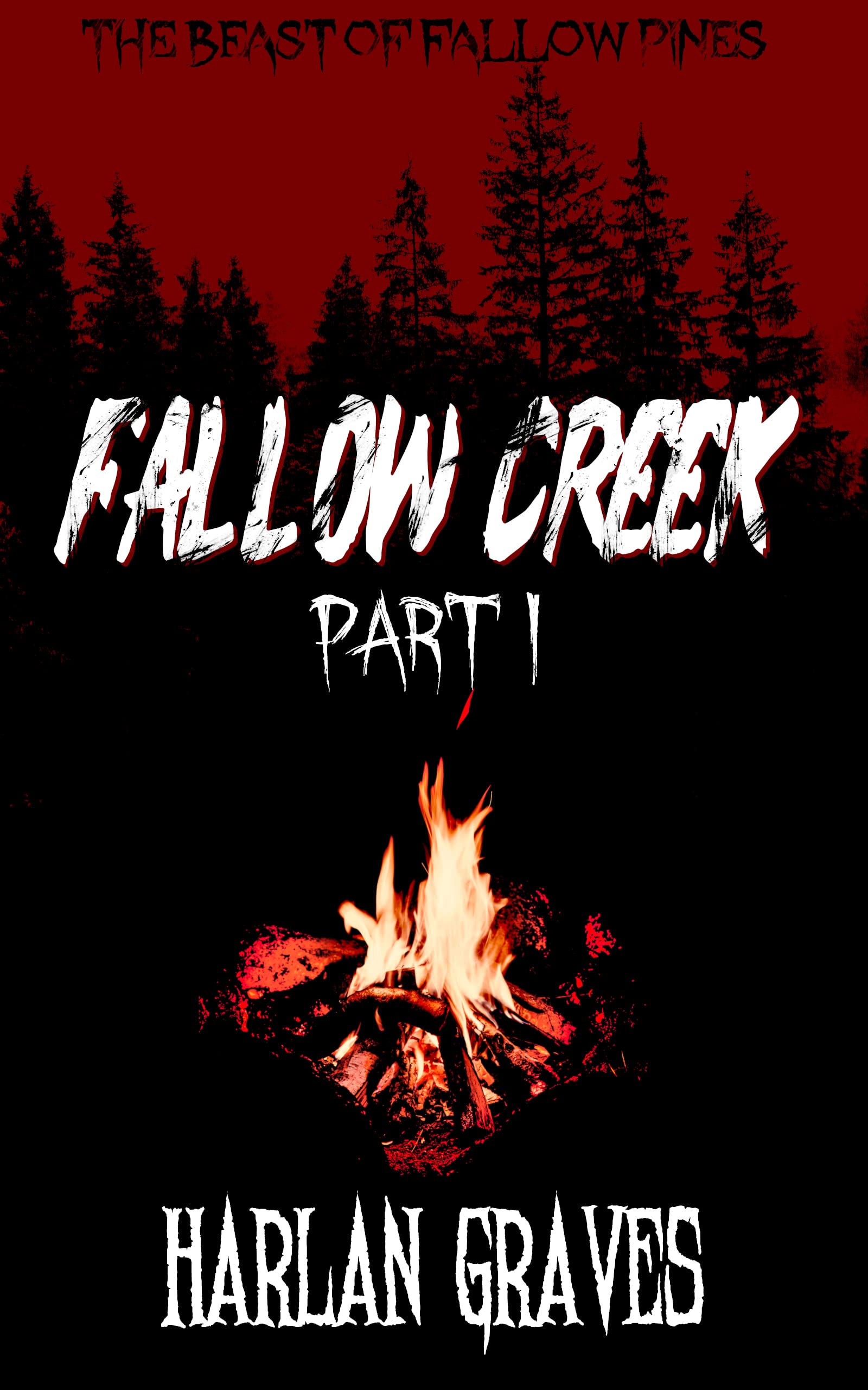 Fallow Creek Part 1: The Beast of Fallow Pines (Kindle Edition)