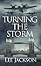 Turning the Storm by Lee Jackson
