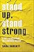 Stand Up, Stand Strong: A Call to Bold Faith in a Confused Culture