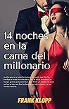 14 noches en la cama del millonario: Novela Romantica Contemporanea (Spanish Edition)