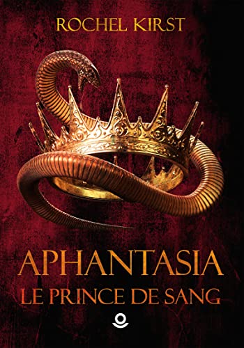 Le Prince de Sang (Aphantasia, #1)