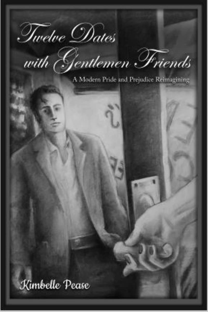 Twelve Dates with Gentlemen Friends: A Modern Pride and Prejudice Reimagining (Kindle Edition)