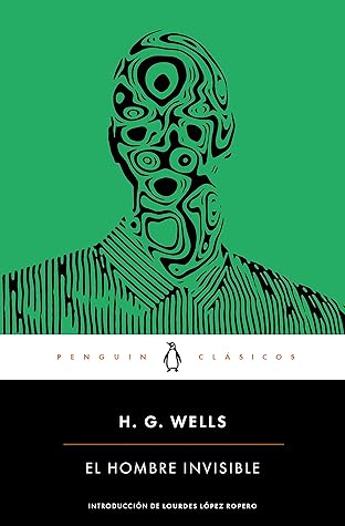 El hombre invisible (Spanish Edition)