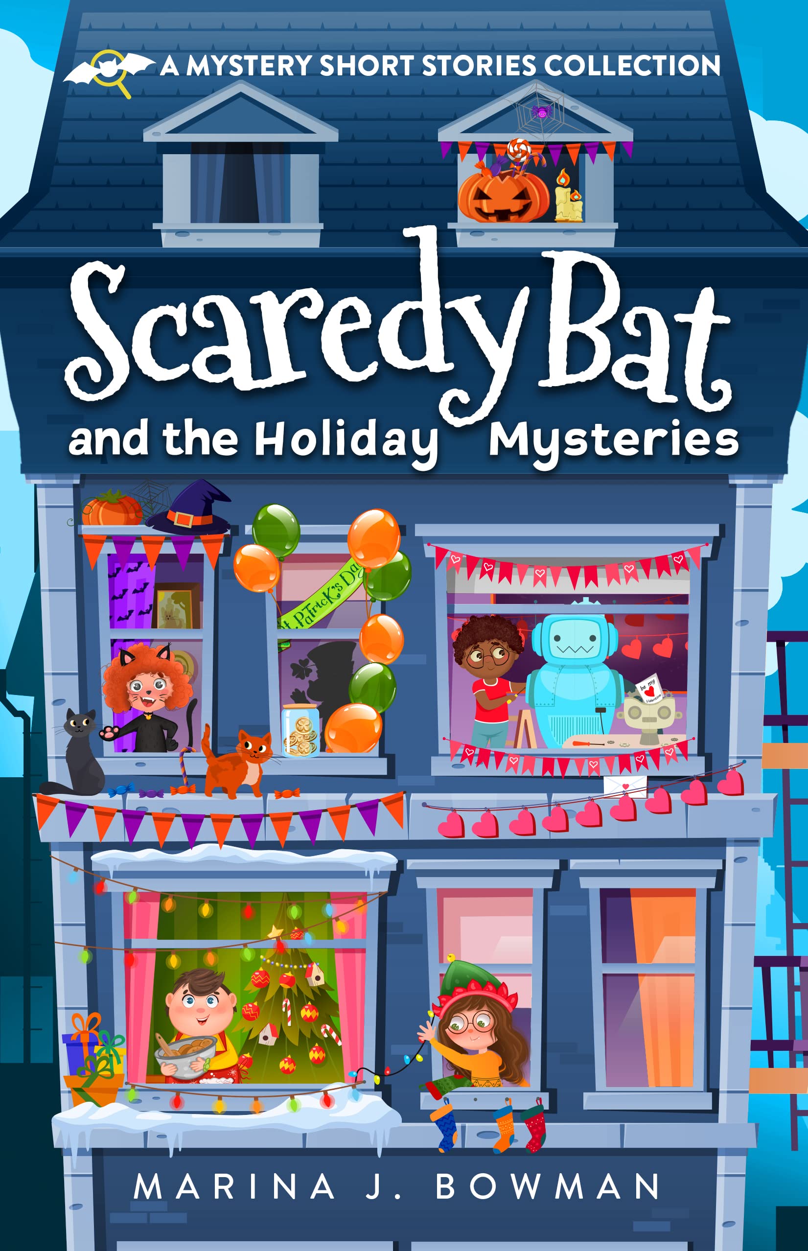 Scaredy Bat and the Holiday Mysteries: A Mystery Short Stories Collection for Kids (Scaredy Bat: A Vampire Detective Series)