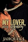 My Lover, My Dope boy My Lover, My Dope boy