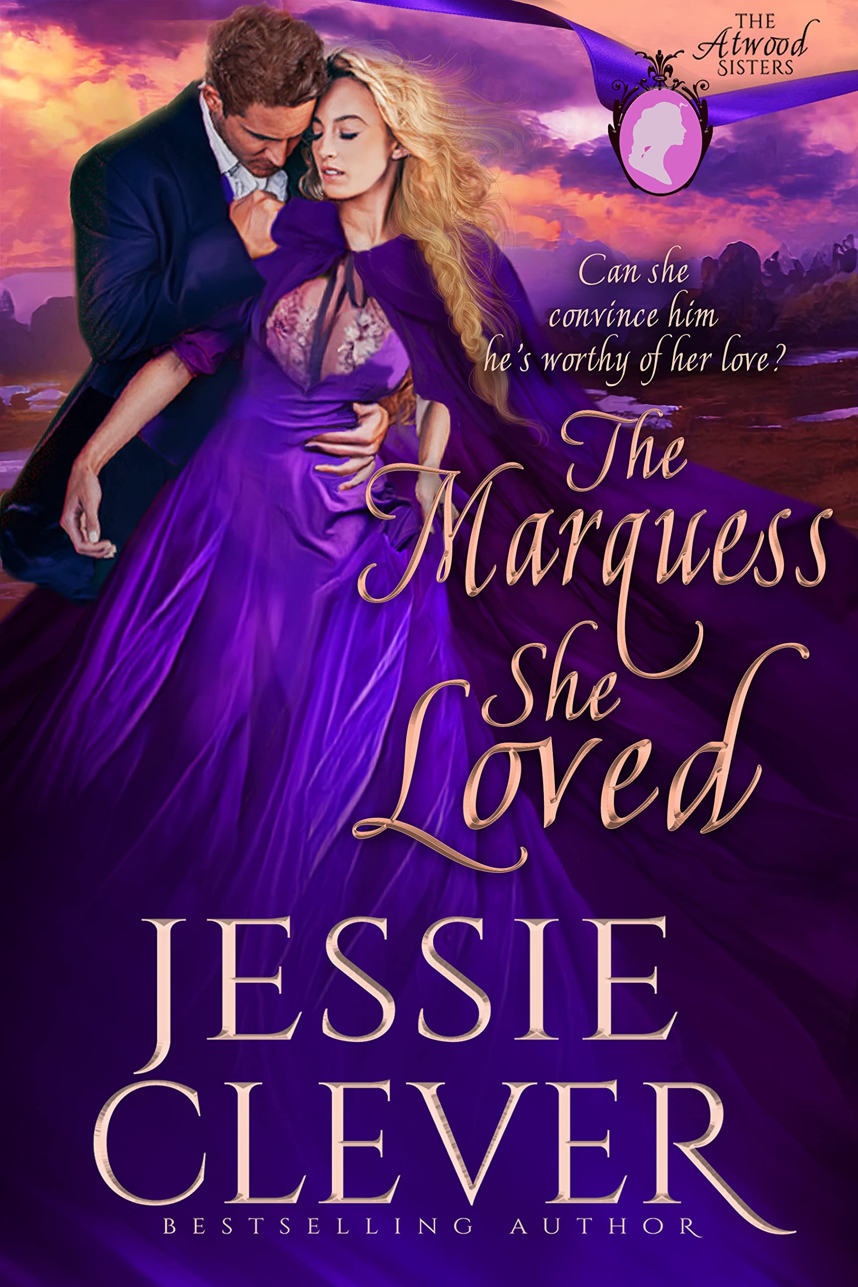 The Marquess She Loved (The Atwood Sisters #2)
