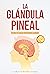 LA GLÁNDULA PINEAL by Christopher Jones