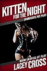 Kitten for the Night: Shared with His Friends (BDSM Couples at Play)