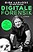 Digitale Forensik. Die Zuku...