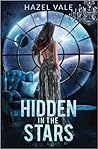 Hidden in the Stars by Hazel Vale