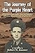The Journey of the Purple Heart by Robert W. Baumer