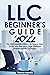 LLC Beginner's Guide 2023: ...