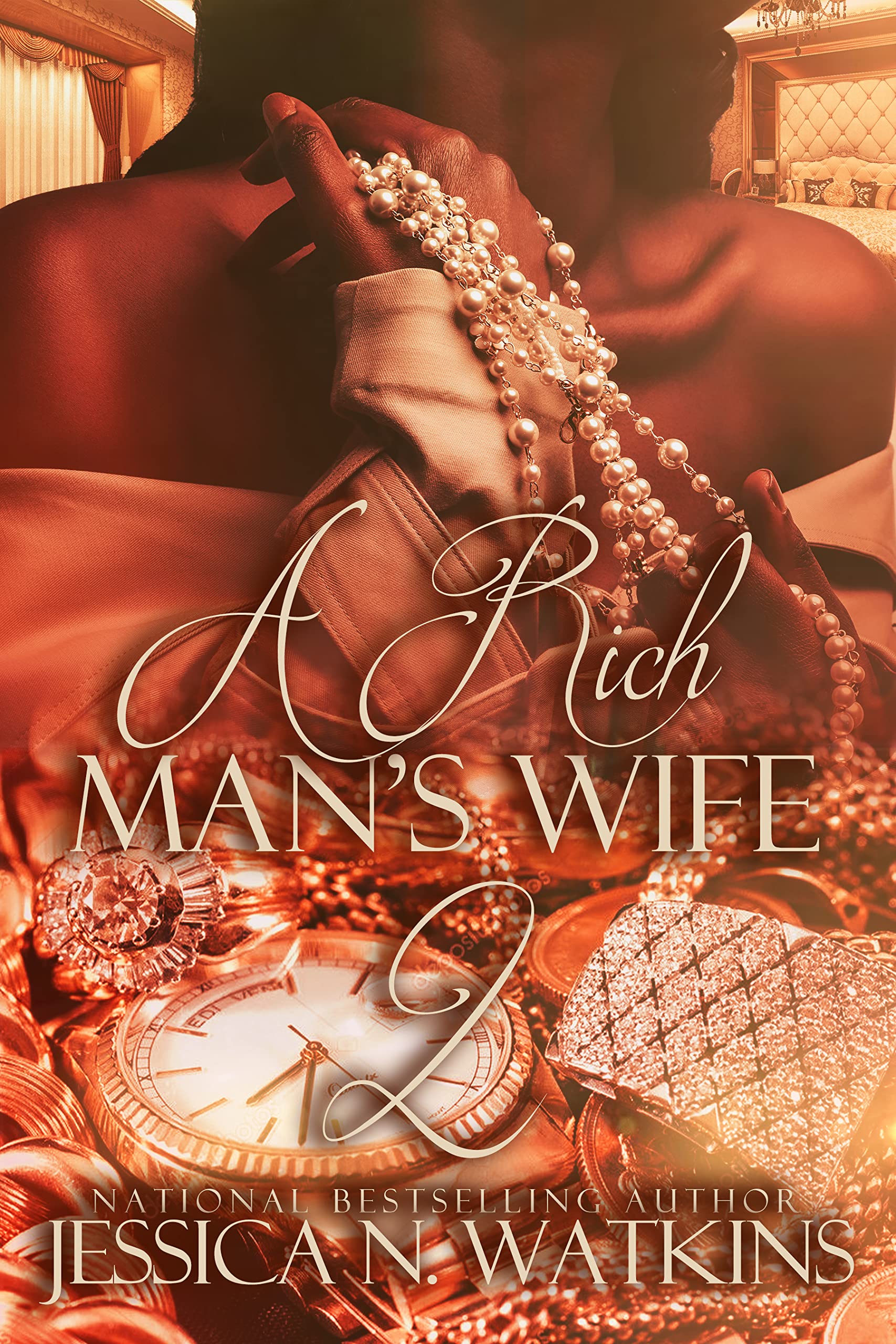 A Rich Man's Wife 2: the Finale (Kindle Edition)