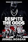 Despite The Odds:...