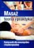 Masaż - teoria i praktyka. ...