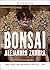 Bonsai by Alejandro Zambra