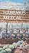 HABEMUS MEZCAL by JORGE QUIROZ MARQUEZ HABEMUS MEZCAL by JORGE QUIROZ MARQUEZ