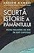 Scurta istorie a Pamantului. Patru miliarde de ani in opt capitole
