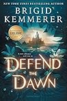 Defend The Dawn by Brigid Kemmerer