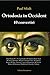 Ortodoxia în Occident. 10 convertiri by Paul Siladi