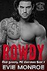 Rowdy (Holy Sinners MC California #5) Rowdy (Holy Sinners MC California #5)