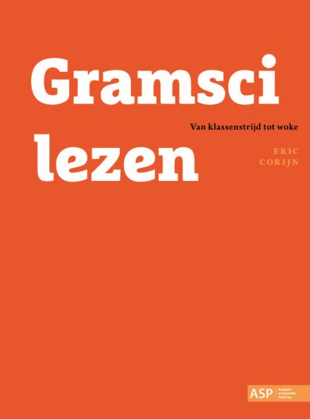 Gramsci lezen: Van klassenstrijd tot woke
