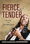 Fierce & Tender: ...
