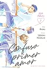 Confuso primer amor, vol. 1 by Wataru Hinekure