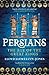 Persians: The Age of The Great Kings