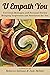 U Empath You: Universal Messages and Personal Stories Bringing Inspiration and Resources for You
