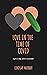 Love in the Time of Covid