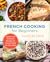 French Cooking for Beginners by Claudine Pépin French Cooking for Beginners by Claudine Pépin