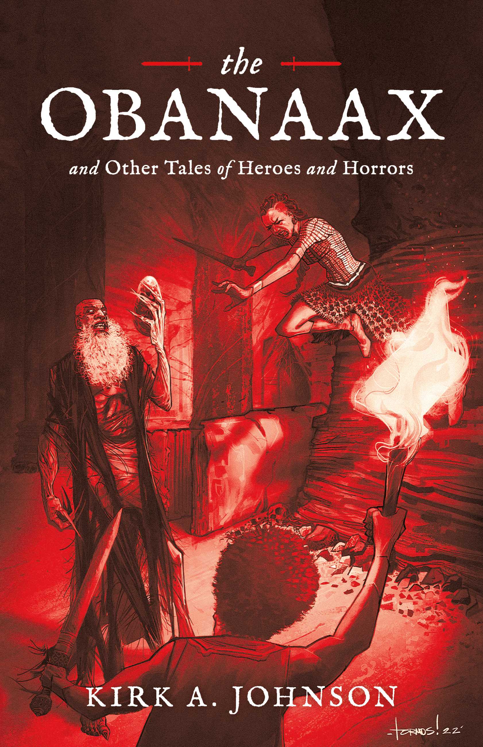 The Obanaax and Other Tales of Heroes and Horrors