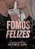 Fomos Felizes by Mithiele Silva