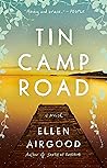 Tin Camp Road: A ...
