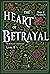 The Heart of Betrayal (The Remnant Chronicles, #2)