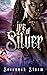 Ire of Silver by Sevannah Storm Ire of Silver by Sevannah Storm