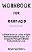 WORKBOOK FOR DROP ACID BY DAVID PERLMUTTER MD by Beatrice Miles
