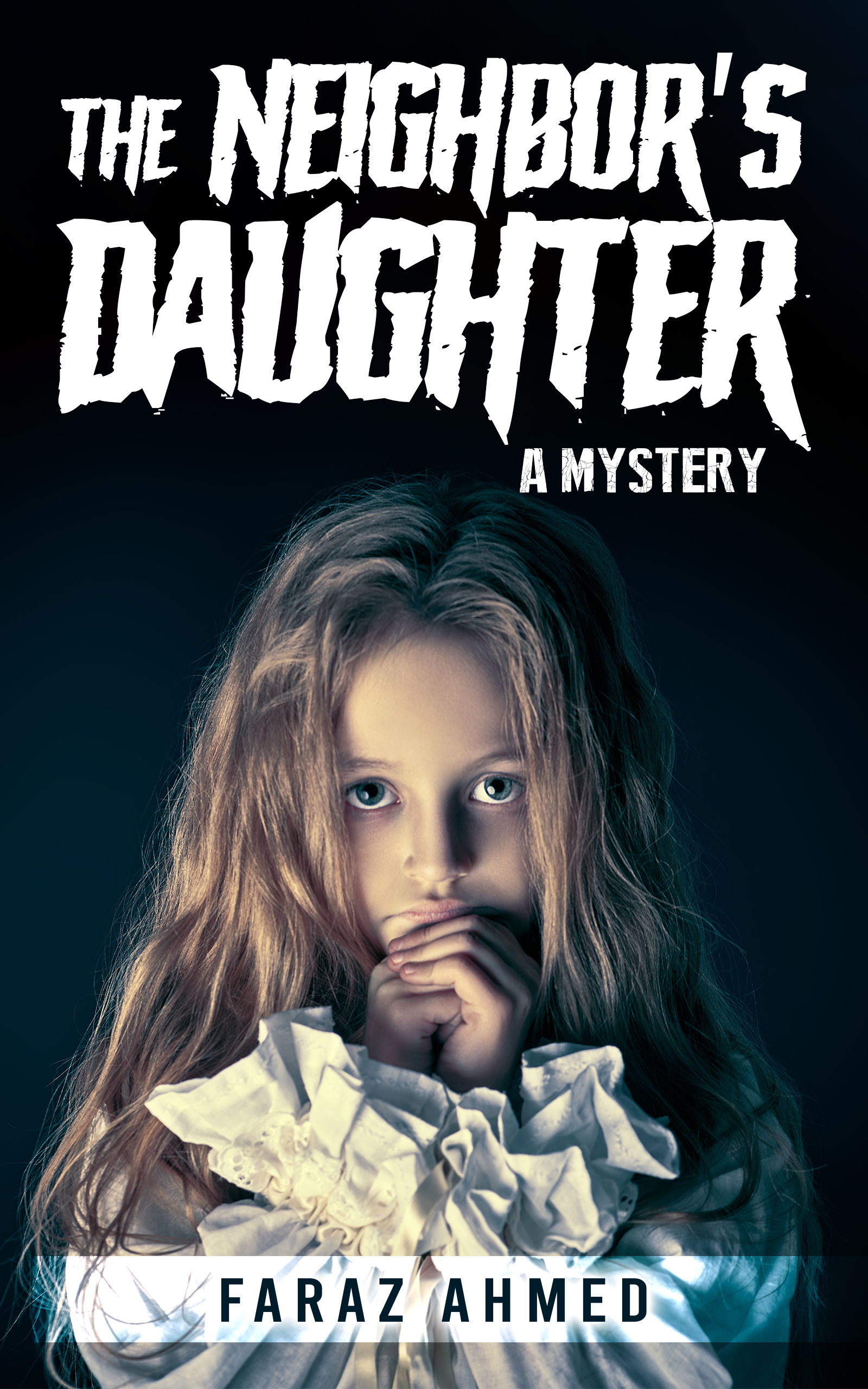 The Neighbor's Daughter: A Mystery