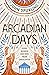 Arcadian Days: Gods, Women and Men from Greek Myth