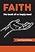 Faith: The Reach of an Empty Hand