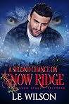 A Second Chance on Snow Ridge (Snow Ridge Shifters #1) A Second Chance on Snow Ridge (Snow Ridge Shifters #1)
