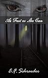 As Fast as She Can by E.F. Schraeder
