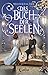 Das Buch der Seelen by Mechthild Gläser