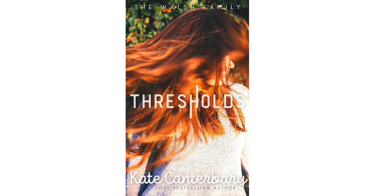 Thresholds (The Walshes, 8) by Kate Canterbary