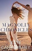 The Magnolia Chronicles: Adventures in Dating