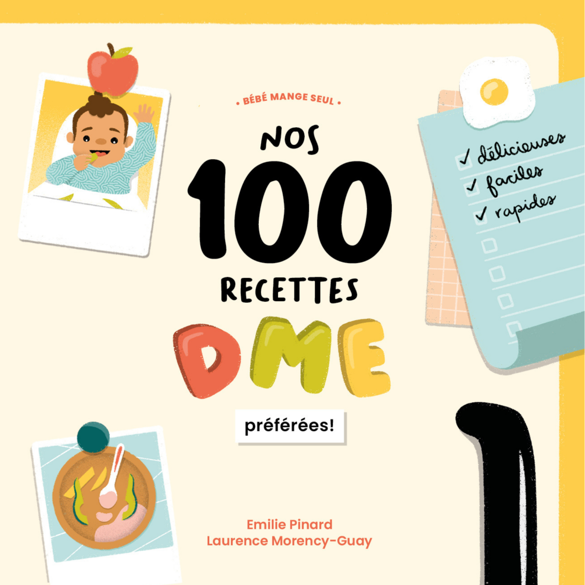 Bébé mange seul : Nos 100 recettes DME préférées ! (Paperback)
